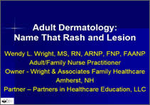 Adult Dermatology: Name That Rash and Lesion