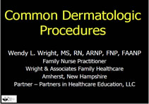 Common Dermatologic Procedures